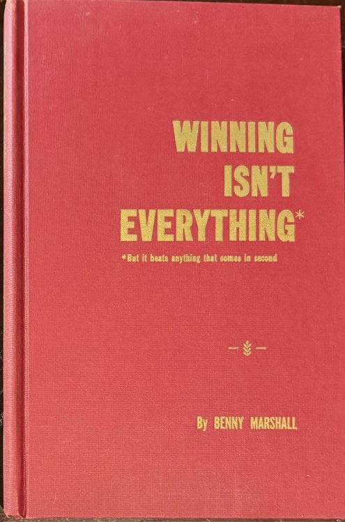 Winning Isn't Everything *But it beats anything that comes in second