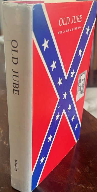Old Jube : a Biography of General Jubal A. Early