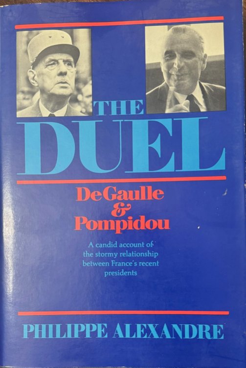 The Duel: De Gaulle and Pompidou