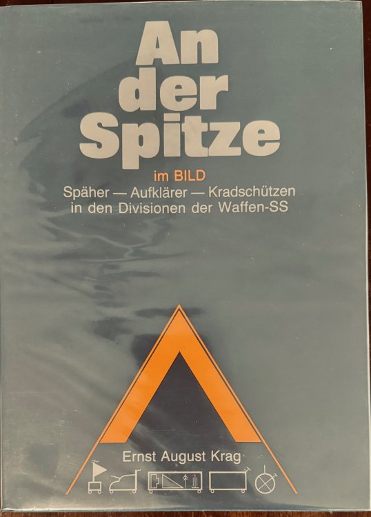An Der Spitze Im Bild: Spaher, Aufklarer, Kradschutzen in Den Divisionen Der Waffen-SS [In Photos: Scouts, Reconnaissance Officers, Motorcyclists in the Waffen SS-Divisions] - Text in German and English