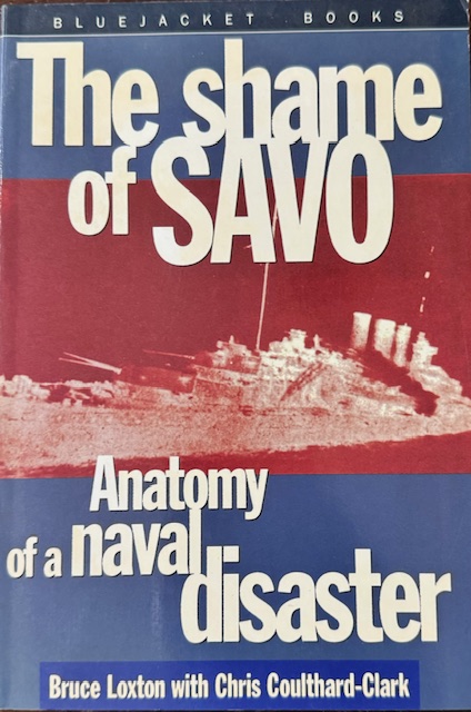 The Shame of Savo: Anatomy of a Naval Disaster (Bluejacket Books)