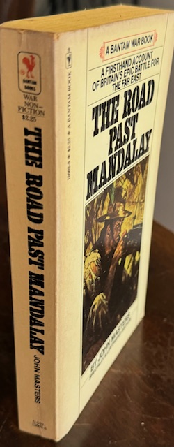 The Road Past Mandalay: A Personal Narrative (A Bantam War Book)