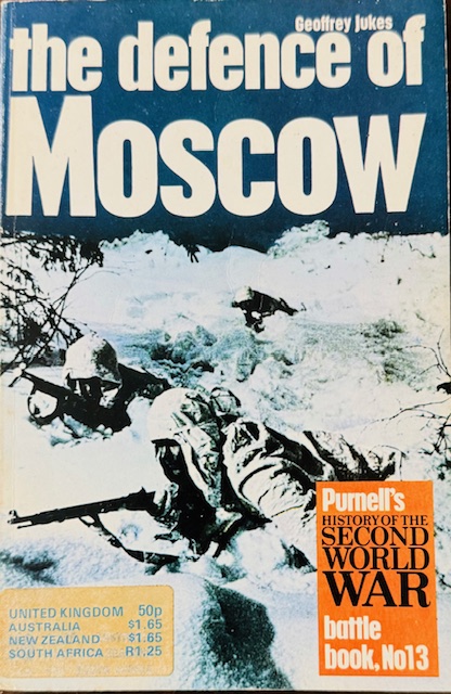 The Defence of Moscow (Purnell's History of the Second World War - Battle Book, #13)