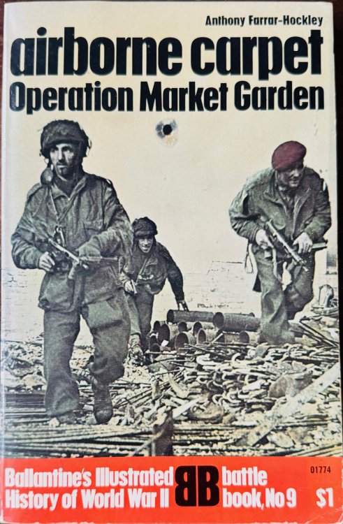 Airborne Carpet: Operation Market Garden (Ballantine's Illustrated History of World War II - Battle Book, No. 9)