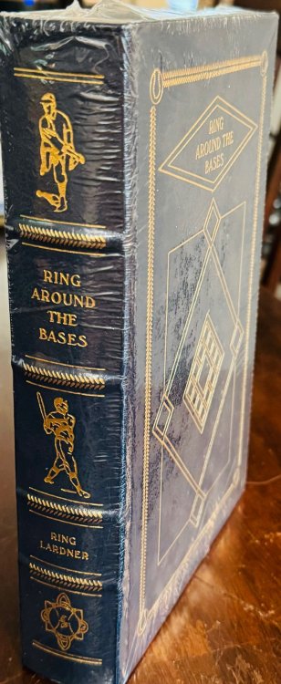 Ring Around the Bases: The Complete Baseball Stories of Ring Lardner (The Easton Press Baseball Hall of Frame Library)
