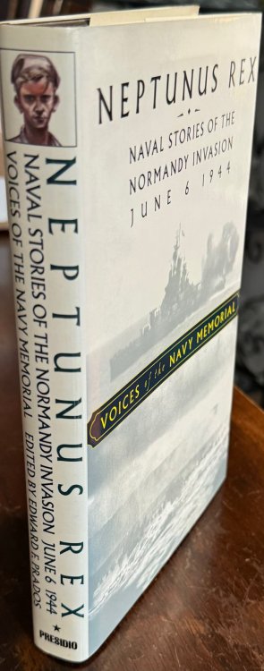 Neptunus Rex: Naval Stories of the Normandy Invasion, June 6, 1944