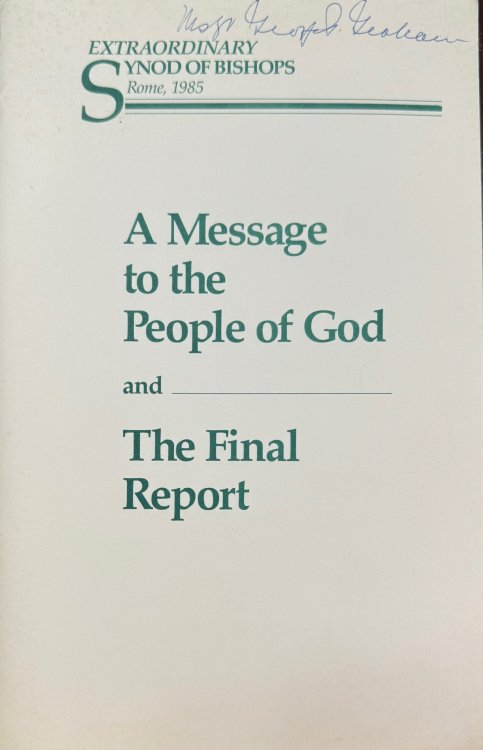 A Message to the People of God - and - The Final Report (Extraordinary Synod of Bishops - Rome, 1985)