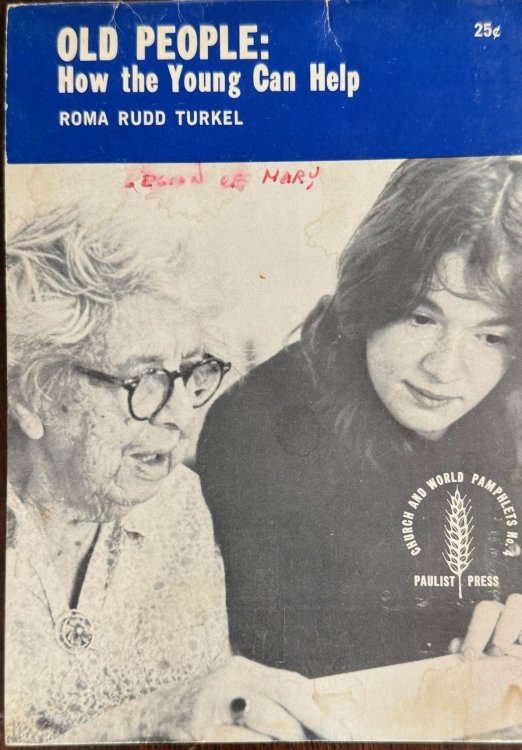 Old People: How the Young Can Help (Church and World Pamphlets - No. 4)