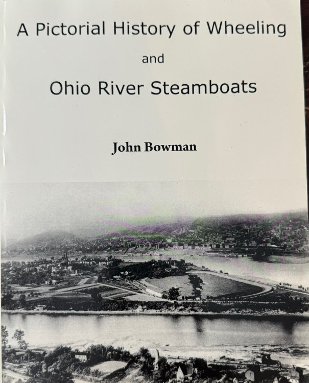 A Pictorial History of Wheeling and Ohio River Steamboats