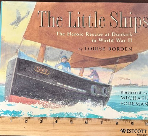 The Little Ships: The Heroic Rescue at Dunkirk in World War II
