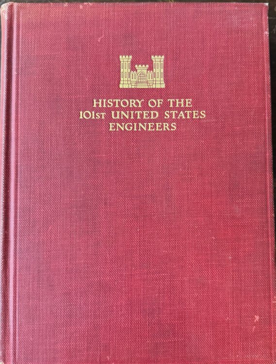 History of the 101st United States Engineers: American Expeditionary Forces 1917-1918-1919