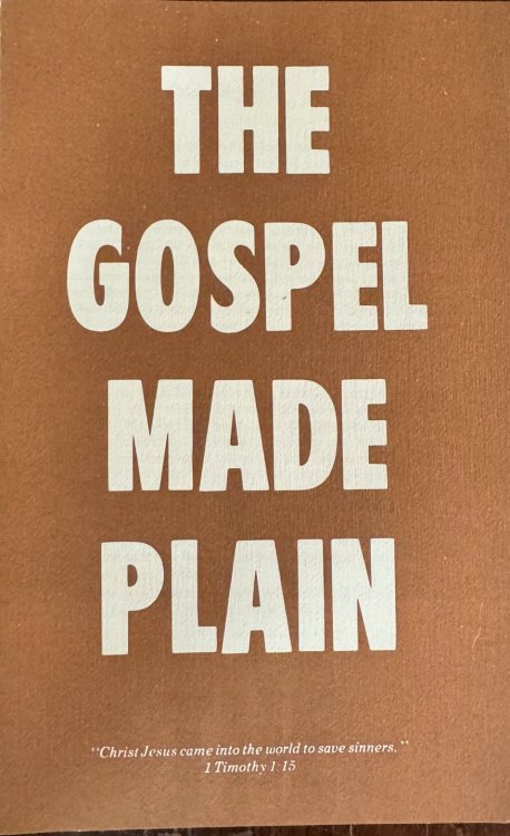 The Gospel Made Plain (July-August 1980 issue of Free Grace Broadcaster)