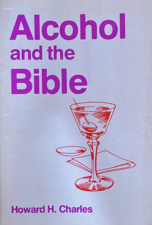 Alcohol and the Bible