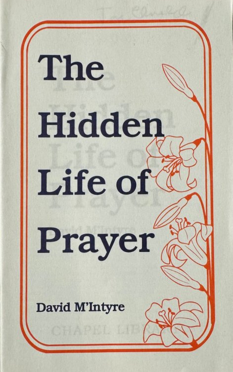The Hidden Life of Prayer