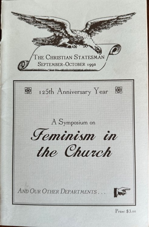 The Christian Statesman - Vol. 135, No. 5 (September-October 1992) A Symposium on Feminism