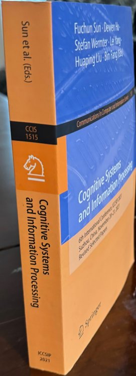 Cognitive systems and information processing : 6th International Conference, ICCSIP 2021, Suzhou, China, November 20-21, 2021, Revised selected papers
