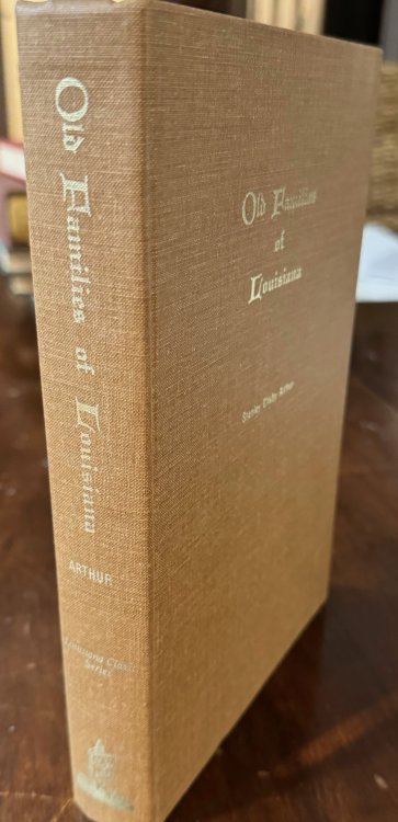 Old Families of Louisiana. (Louisiana Classic Series Vol. 7)