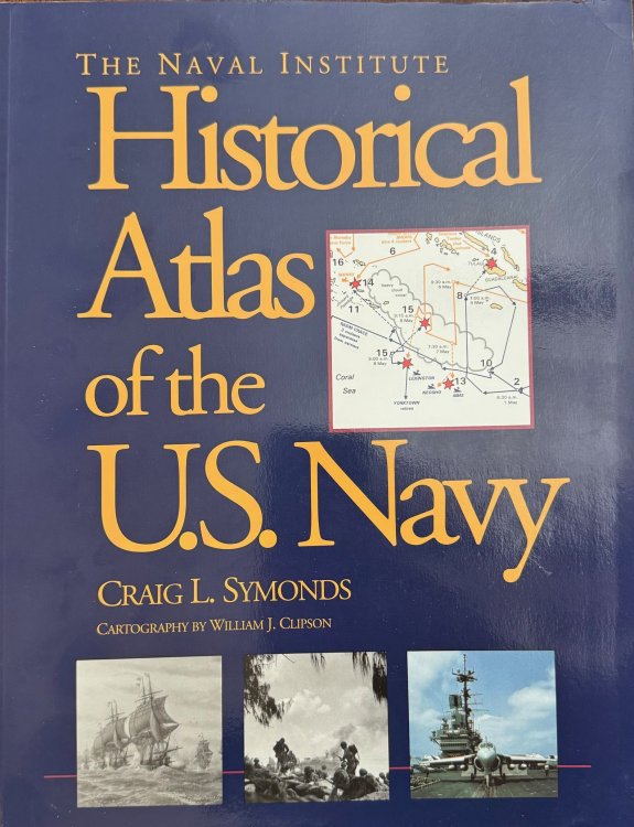 The Naval Institute Historical Atlas of the U.S. Navy