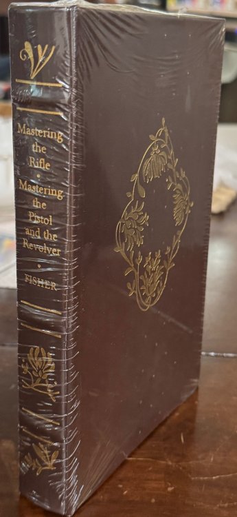 Mastering the Rifle and Mastering the Pistol and the Revolver (The Firearms Classics Library)