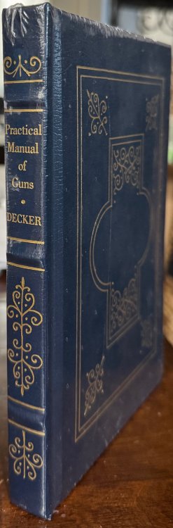 Practical Manual of Guns (The Firearms Classics Library)