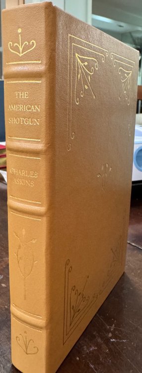 The American Shotgun - Copiously illustrated with halftones from photographs and diagrammatic drawings by the author. (The Firearms Classics Library)