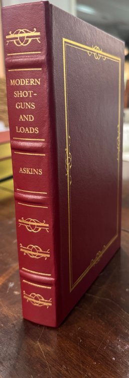 Modern Shotguns and Loads: Together with a Treatise on the Art of Wing-shooting (The Firearms Classics Library)