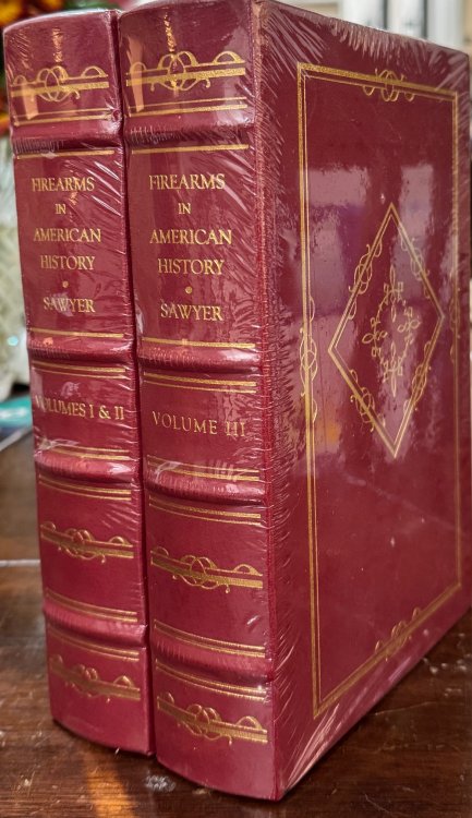 Firearms in American History - 3 Volumes in 2 Books (The Firearms Classics Library)