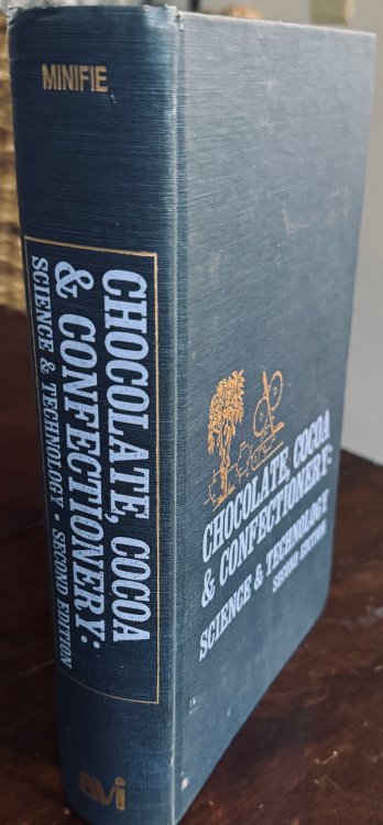 Chocolate, Cocoa, and Confectionery: Science and Technology - 2nd Edition