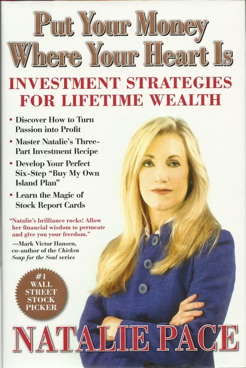 Put Your Money Where Your Heart Is: Investment Strategies for Lifetime Wealth from a #1 Wall Street Stock Picker