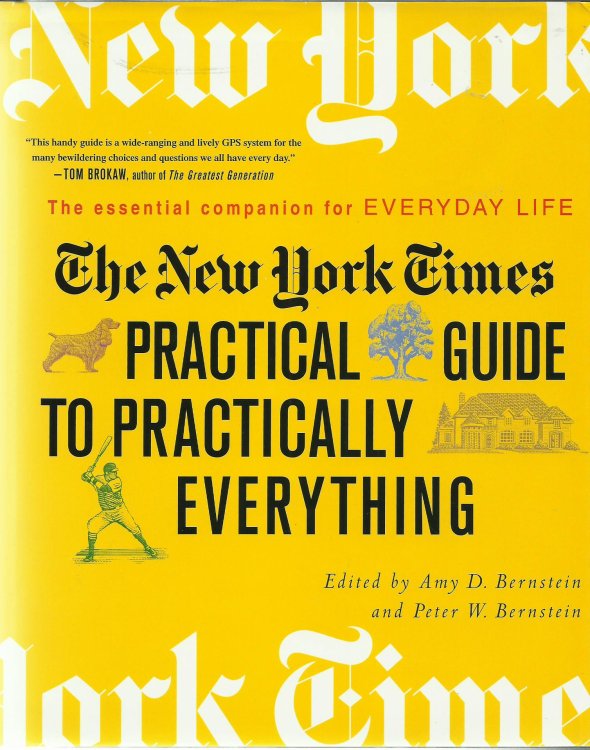The New York Times Practical Guide to Practically Everything