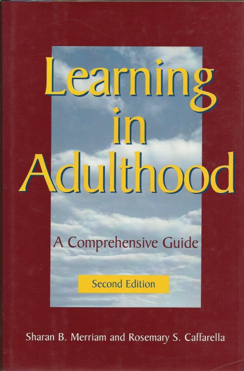 Learning in Adulthood: A Comprehensive Guide