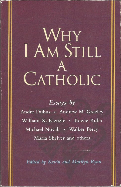 Why I Am Still a Catholic