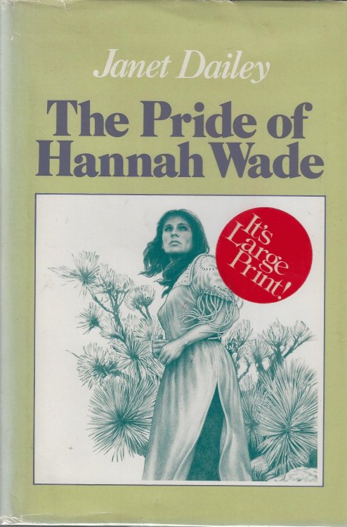 The Pride of Hannah Wade (G K Hall Large Print Book Series)