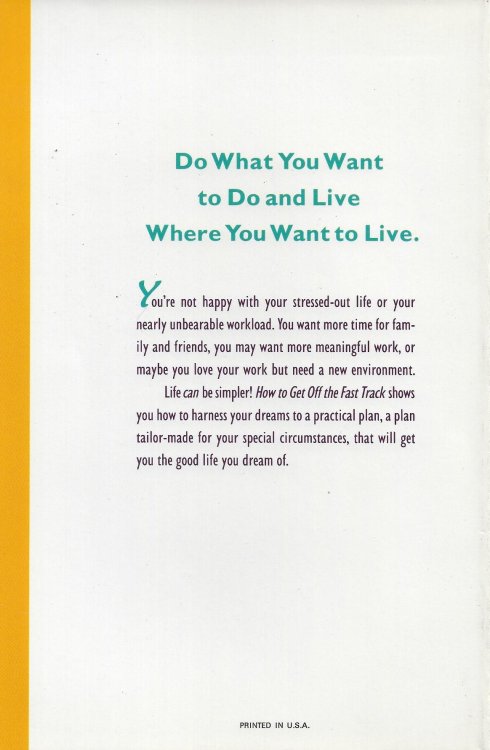How to Get Off the Fast Track and Live a Life Money Can't Buy
