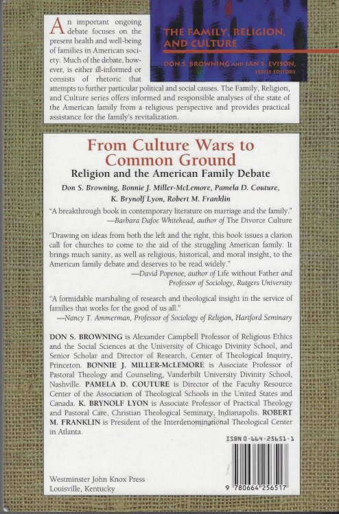 From Culture Wars to Common Ground: Religion and the American Family Debate (Family, Religion, and Culture)