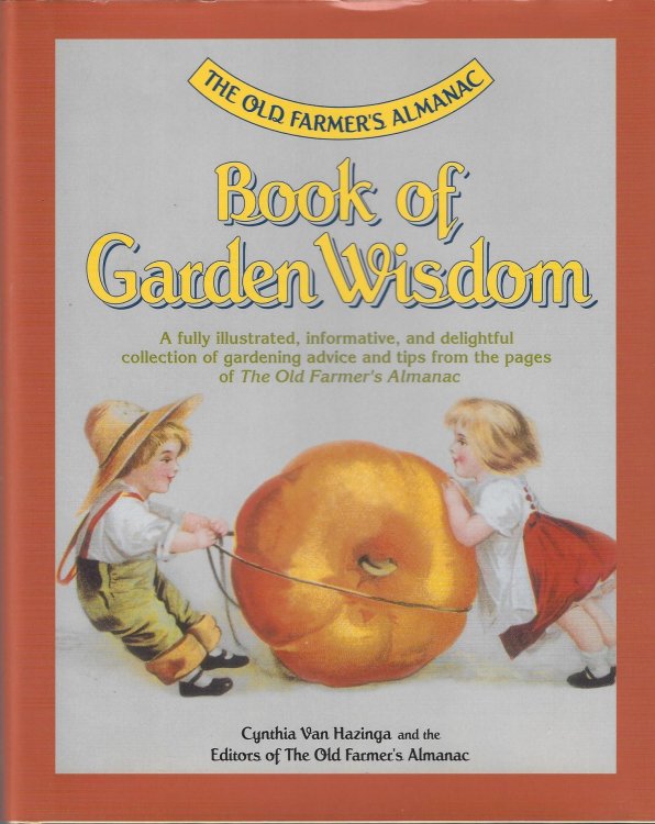 The Old Farmer's Almanac Book of Garden Wisdom