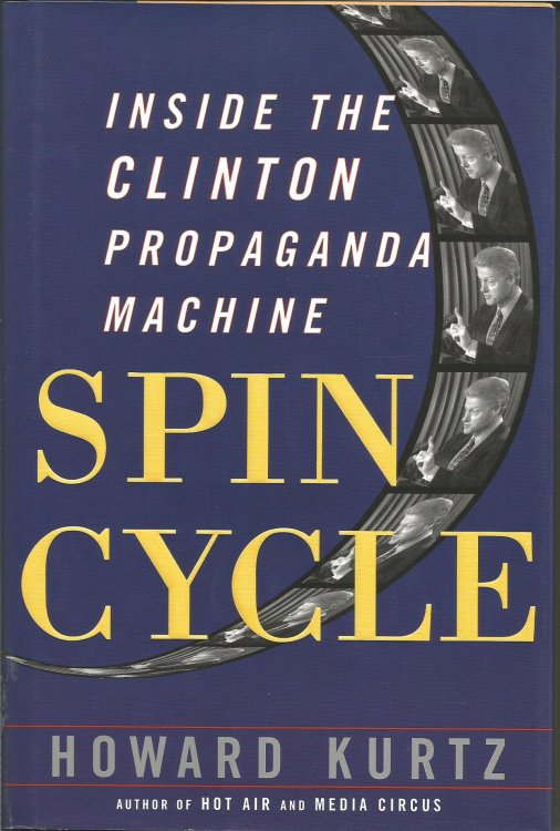 Spin Cycle: Inside the Clinton Propaganda Machine