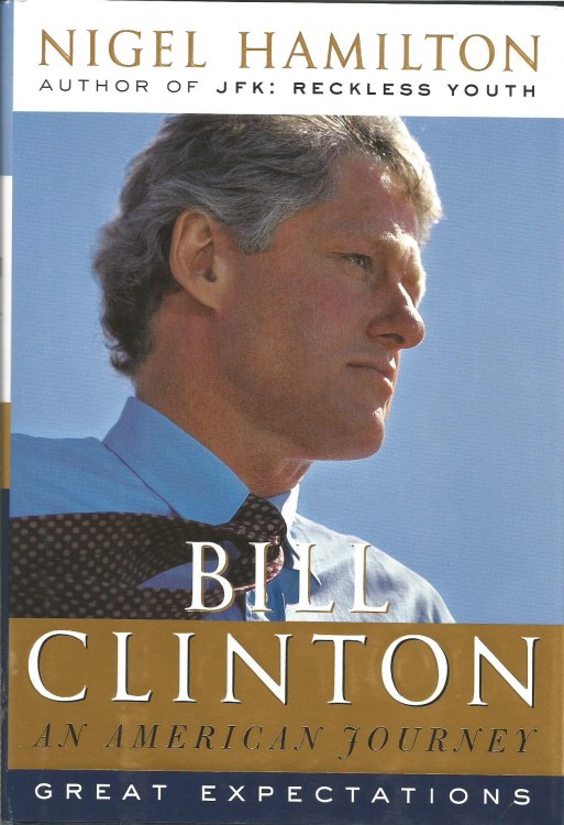 Bill Clinton: An American Journey: Great Expectations