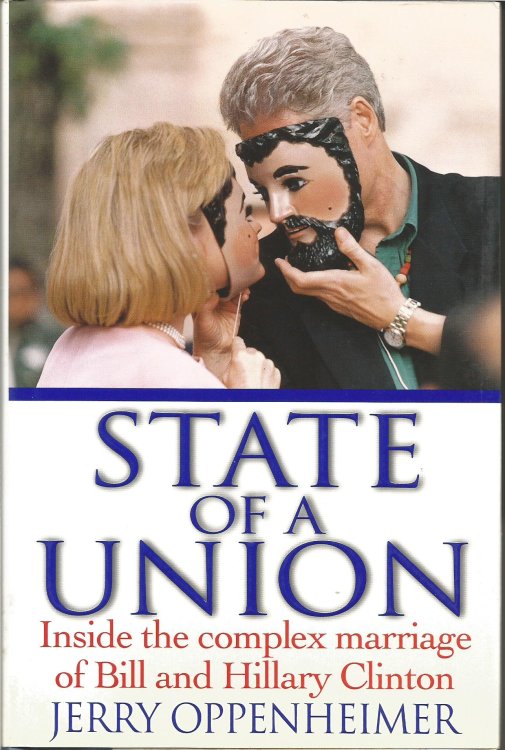 State of a Union: Inside the Complex Marriage of Bill and Hillary Clinton