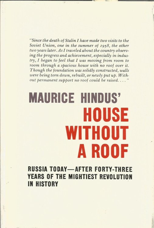 House Without a Roof: Russia Today : After Forty-Three Years of the Mightiest Revolution in History