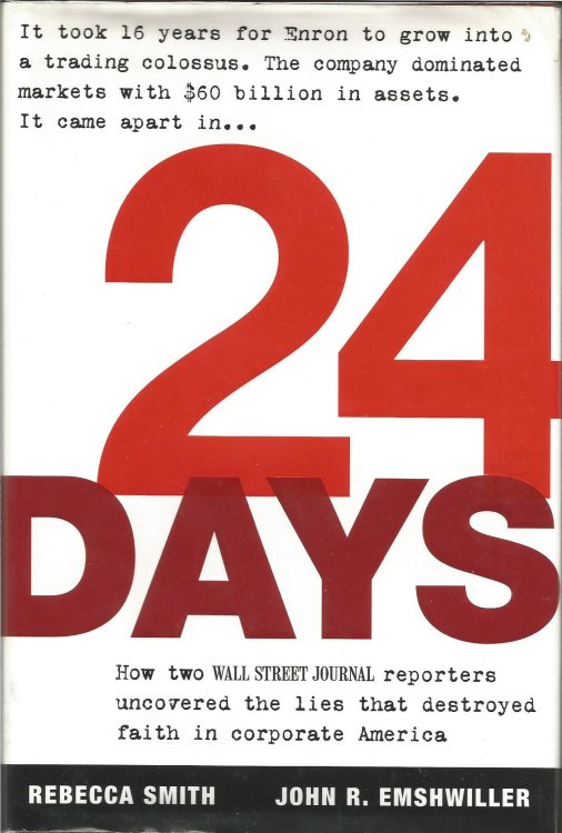 24 Days: How Two Wall Street Journal Reporters Uncovered the Lies that Destroyed Faith in Corporate America