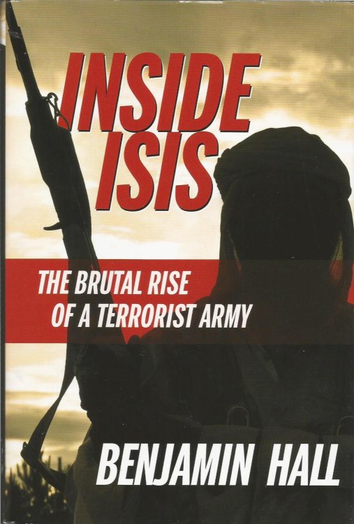 Inside ISIS: The Brutal Rise of a Terrorist Army