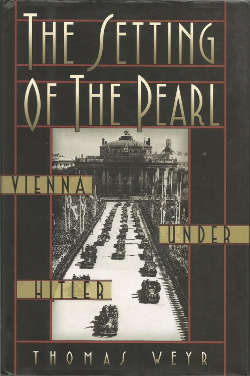 The Setting of the Pearl: Vienna under Hitler