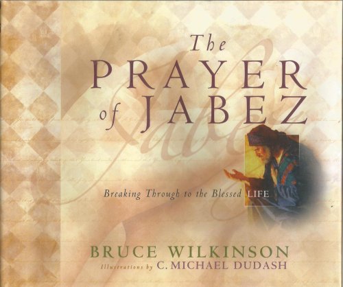 The Prayer of Jabez - Gift Edition: Breaking Through to the Blessed Life (Breakthrough Series)