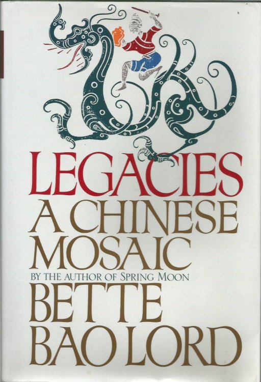 Legacies: A Chinese Mosaic