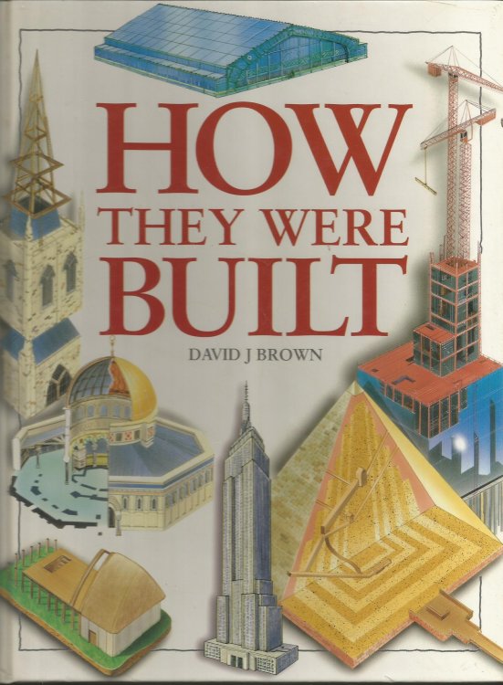 How They Were Built
