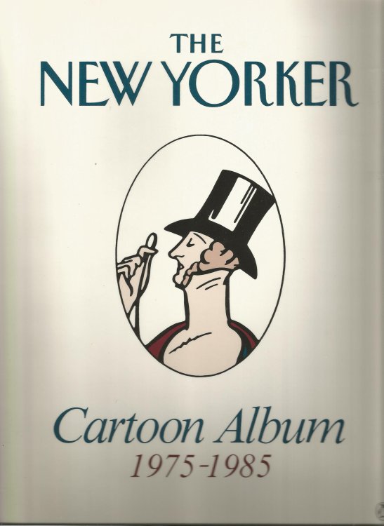 The New Yorker Cartoon Album 1975-1985