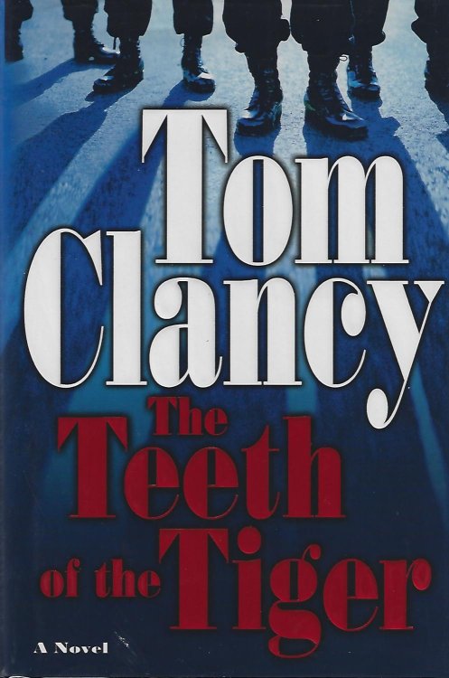 The Teeth of the Tiger [ A Jack Ryan / John Clark Novel ]