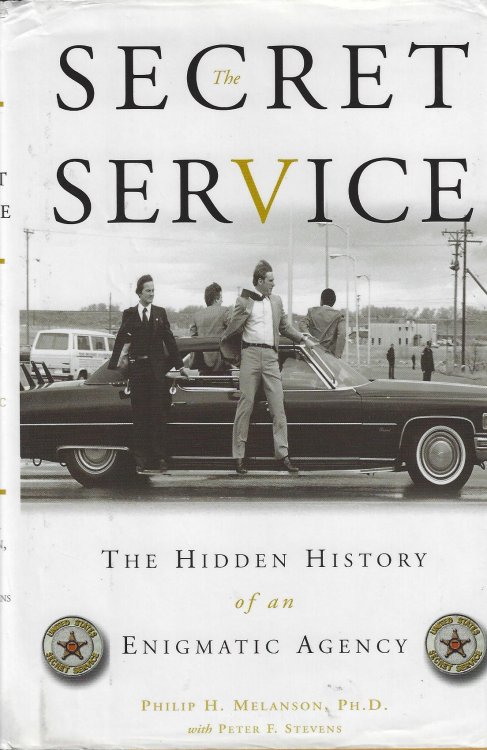 The Secret Service: The Hidden History of an Enigmatic Agency