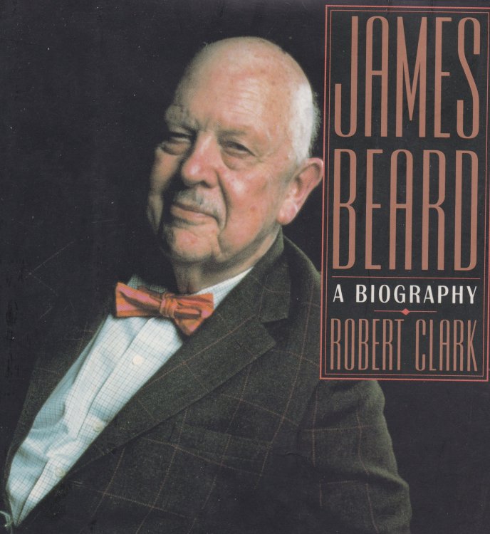 James Beard: A Biography